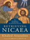 Retrieving Nicaea (eBook): The Development and Meaning of Trinitarian Doctrine